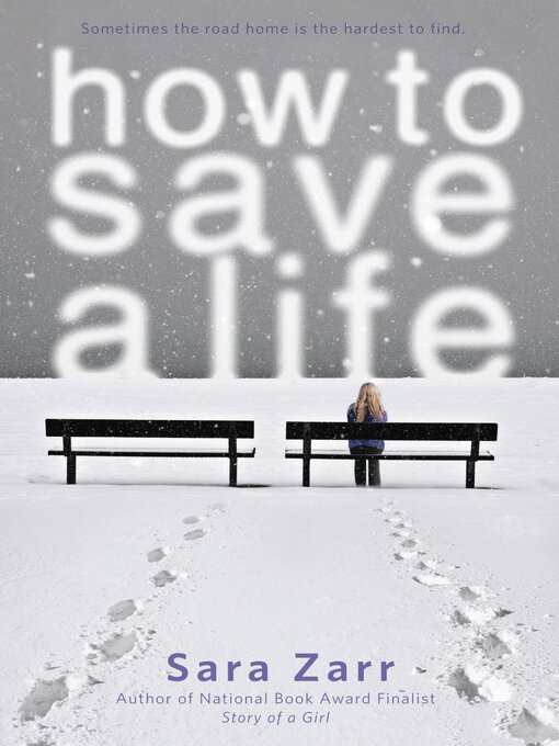 Title details for How to Save a Life by Sara Zarr - Available